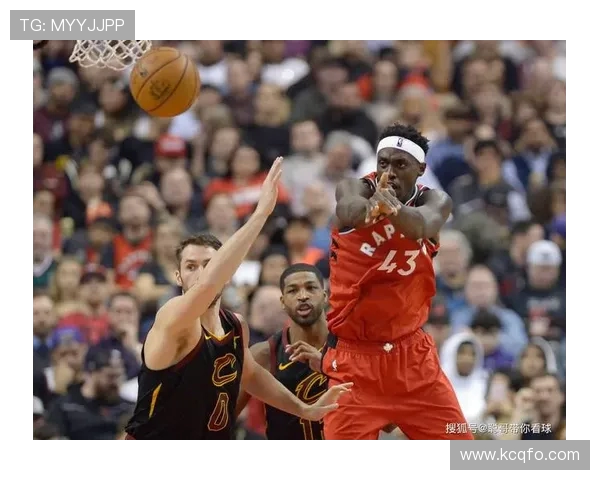 骑士与猛龙常规赛精彩对决回顾球员表现与战术分析全面解读